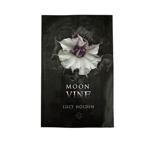 Moon Vine Night Garden Saga #2 by Lucy Holden Dark Mystery